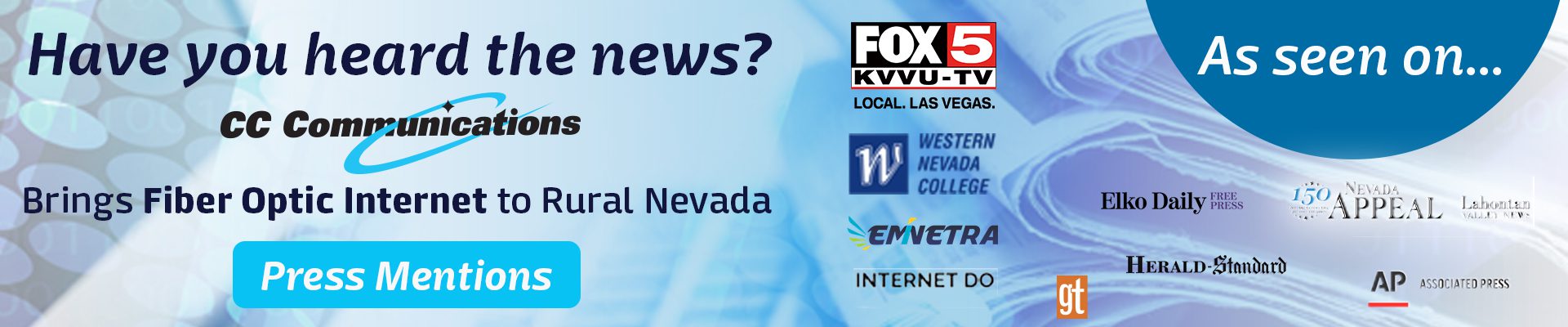 Have you heard the news? CC Communications brings Fiber Optic Internet to Rural Nevada.