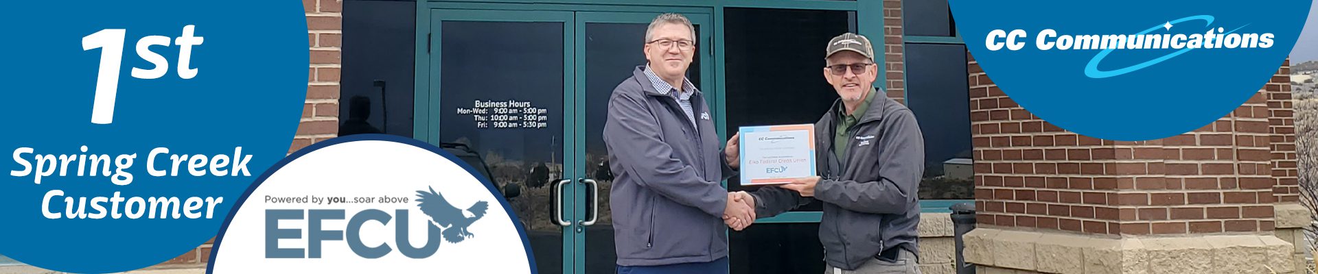 David Tilley and Rhyan Meade, of EFCU, shaking hands for Elko Federal Credit Union being CC Communications' First Spring Creek Customer.